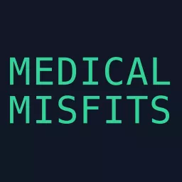 Medical Misfits Podcast artwork