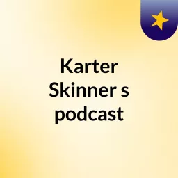 Karter Skinner's podcast artwork