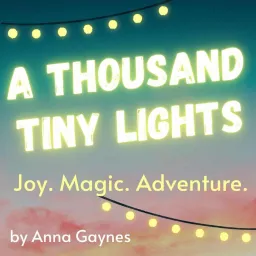 A Thousand Tiny Lights Podcast artwork