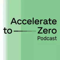 Accelerate to Zero Podcast artwork