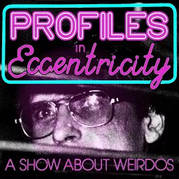 Profiles In Eccentricity Podcast artwork