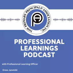 Professional Learnings NSWPPA Educational Leadership Podcast artwork