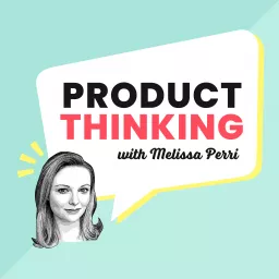 Product Thinking Podcast artwork