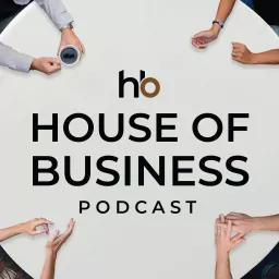 House of Business Podcast artwork