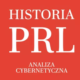 Historia PRL - analiza cybernetyczna Podcast artwork