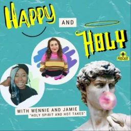 Happy and Holy Podcast | Finding Joy in Faith & Culture with Social Commentaries & Trending News - Advice for Modern Day Christians artwork