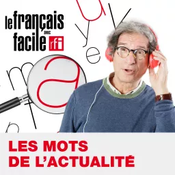 Les mots de l'actualité Podcast artwork