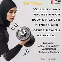 Vitamin D and Magnesium On Body Strength, Fitness and other health benefits.