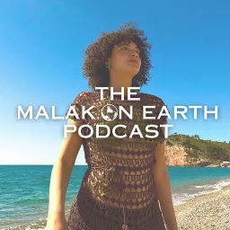 The Malak On Earth Podcast artwork