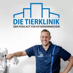 Die Tierklinik – Der Podcast für Veterinärmedizin artwork