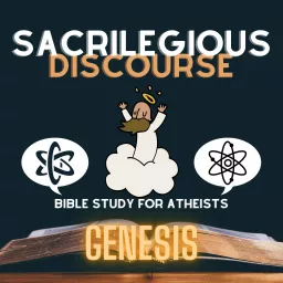 Bible Study for Atheists - Genesis Podcast artwork