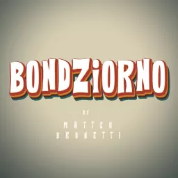 Bondziorno Podcast artwork