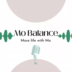Mo Balance™ Podcast artwork