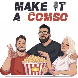 Make It A Combo Podcast artwork