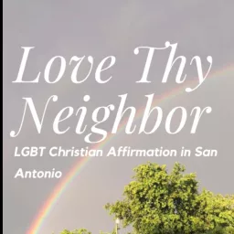 Love Thy Neighbor: LGBT Christians