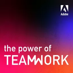 The Power of Teamwork Podcast artwork