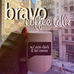 Bravo Coffee Talk Podcast artwork
