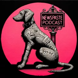 The NEWSPASTE Podcast