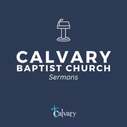 Calvary Baptist Church | Dothan, Alabama