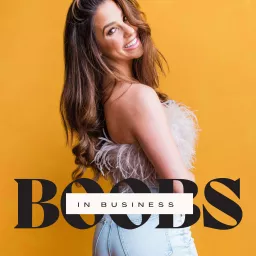 Boobs In Business Podcast artwork
