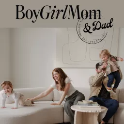 Boy Girl Mom & Dad Podcast artwork
