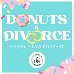 Donuts & Divorce: A Family Law Podcast artwork