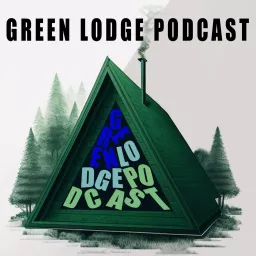 Green Lodge Podcast artwork