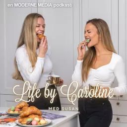 Life by Caroline Podcast artwork