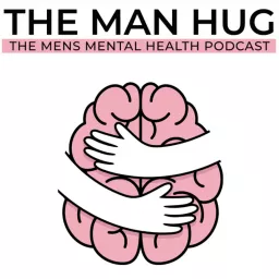 The Man Hug Podcast artwork