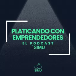 Platicando con emprendedores un podcast de SIMU artwork