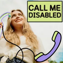 Call Me Disabled Podcast artwork