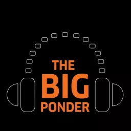 The Big Ponder Podcast artwork