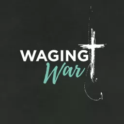 Waging War Podcast artwork