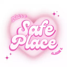 Notre Safe Place par Alhinek Podcast artwork