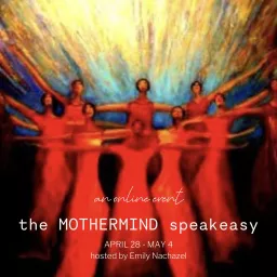The MOTHERMIND Speakeasy Podcast artwork