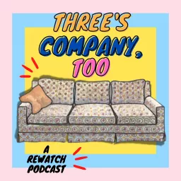 Three's Company, Too: A Rewatch Podcast