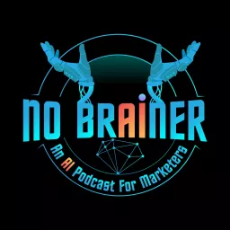 No Brainer - An AI Podcast for Business artwork