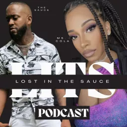 Lost In The Sauce Podcast artwork