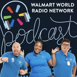 The Walmart World Radio Podcast artwork