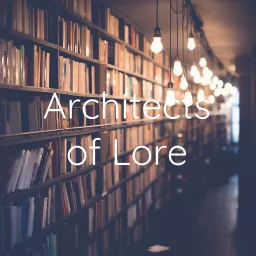 Architects of Lore