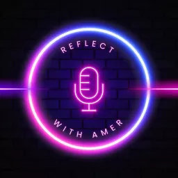Reflect Podcast artwork