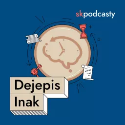 Dejepis Inak Podcast artwork