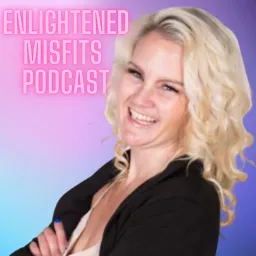 Enlightened Misfits Podcast artwork
