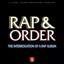 Rap & Order Podcast artwork