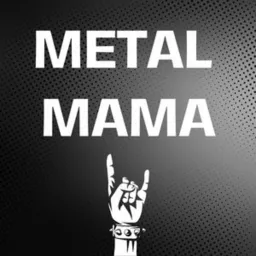 The Metal Mama Podcast artwork