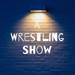 A Wrestling Show Podcast artwork
