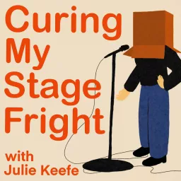Curing My Stage Fright Podcast artwork