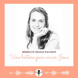 Bénédicte Delelis raconte Podcast artwork