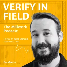 Verify In Field: The Millwork Podcast artwork