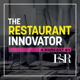 The Restaurant Innovator Podcast artwork